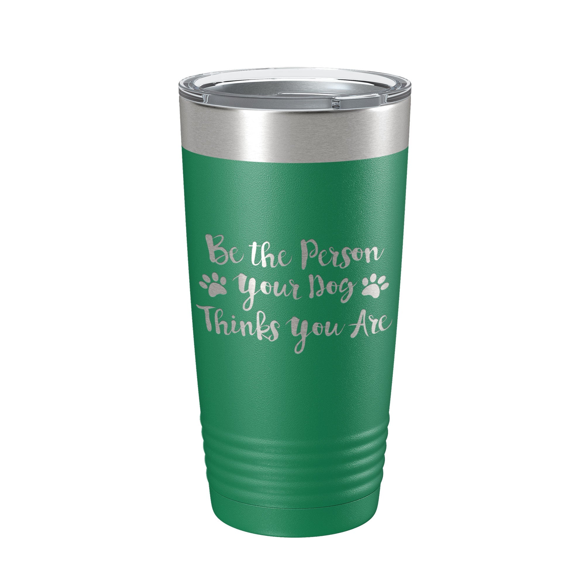 Funny Dog Lover Tumbler Be The Person Your Dog Thinks You Are Travel Mug Insulated Laser Engraved Coffee Cup 20 oz-9