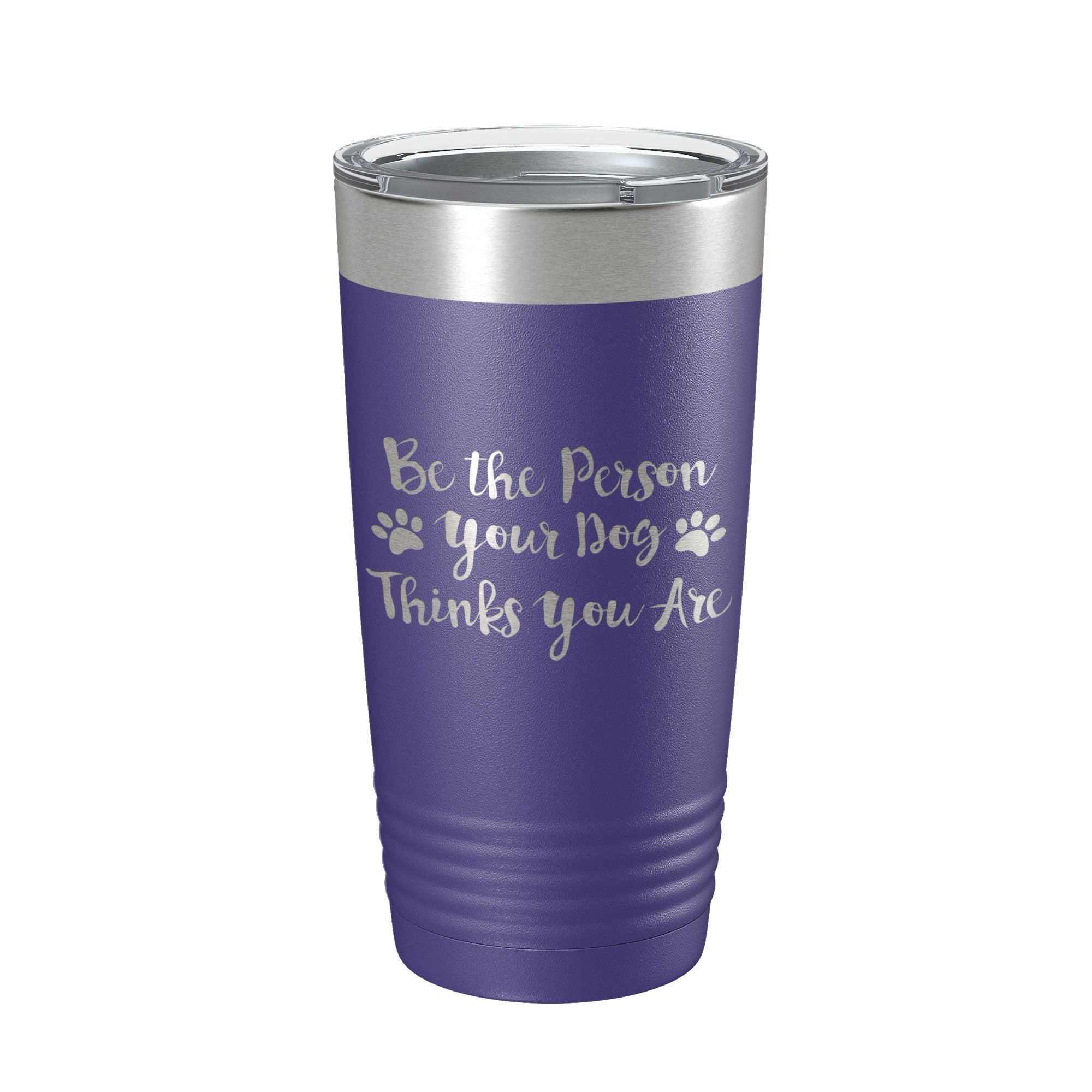 Funny Dog Lover Tumbler Be The Person Your Dog Thinks You Are Travel Mug Insulated Laser Engraved Coffee Cup 20 oz-15