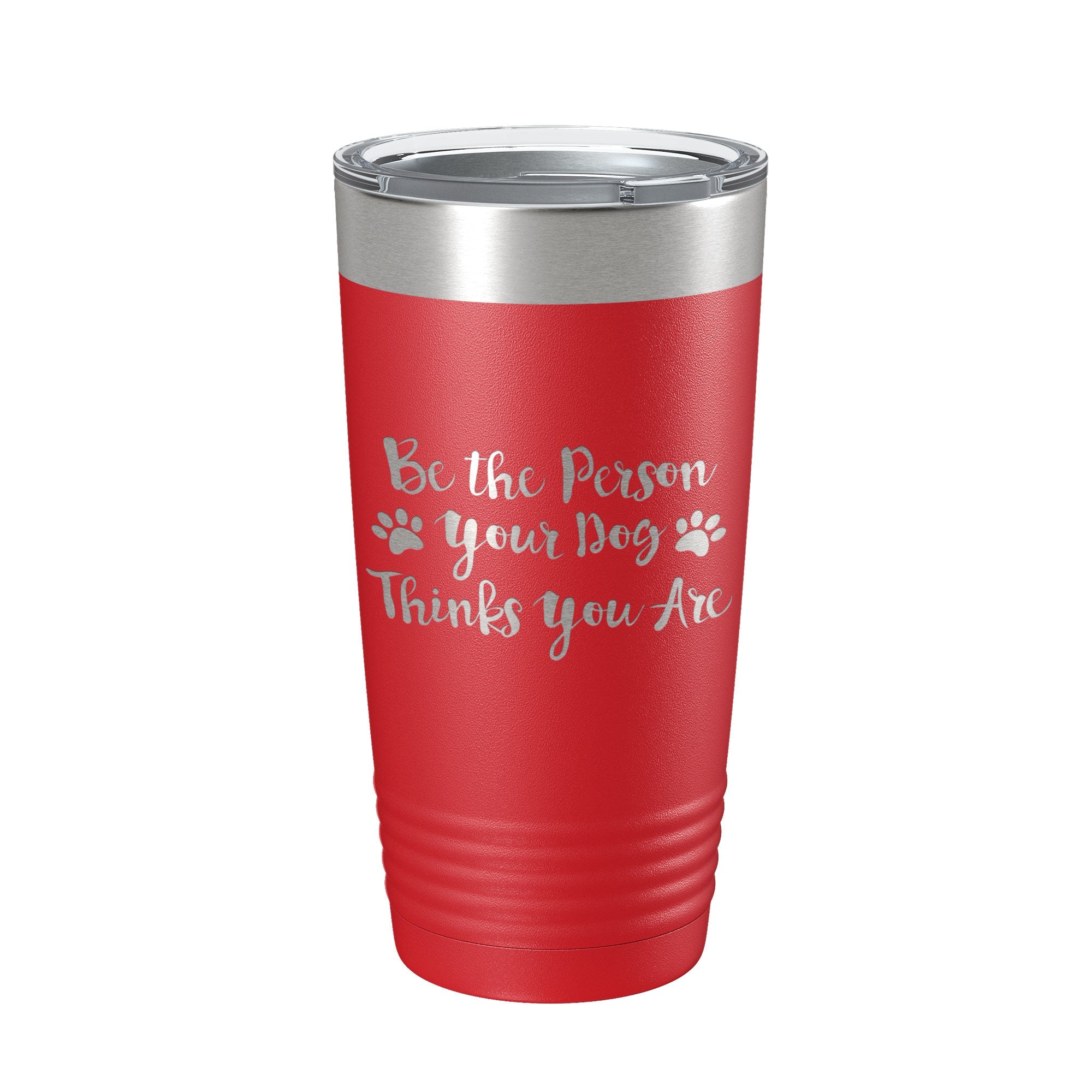 Funny Dog Lover Tumbler Be The Person Your Dog Thinks You Are Travel Mug Insulated Laser Engraved Coffee Cup 20 oz-10